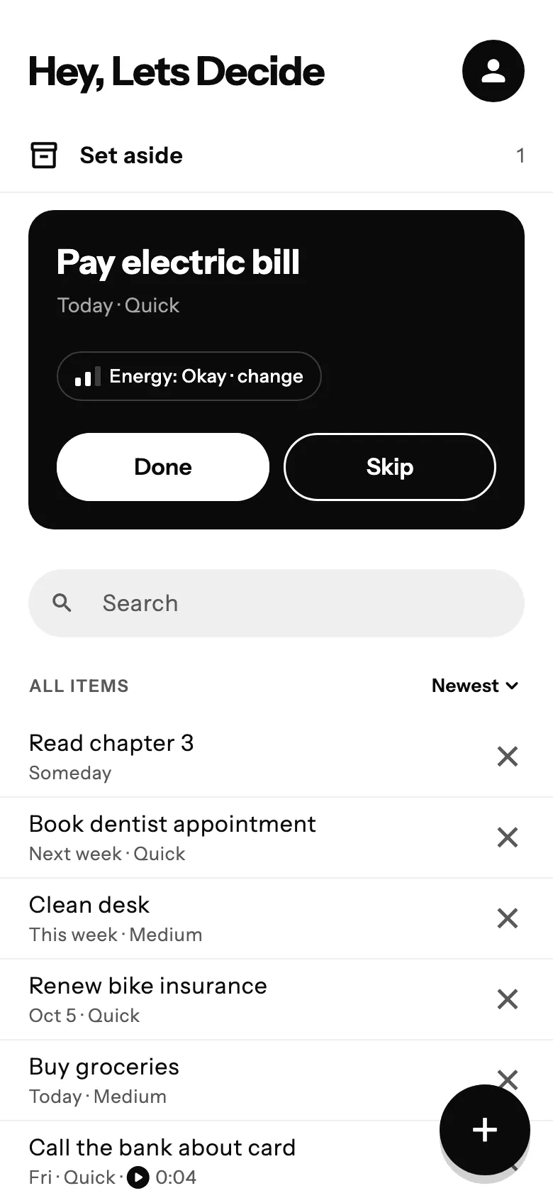 The app's main screen. On top, the Next card: Pay electric bill, Today · Quick, with Done and Skip. The rest of the list waits below.